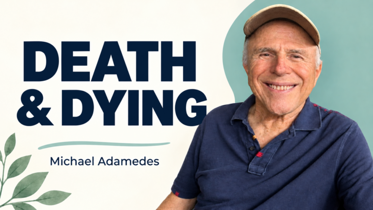 Death and Dying — Michael Adamedes