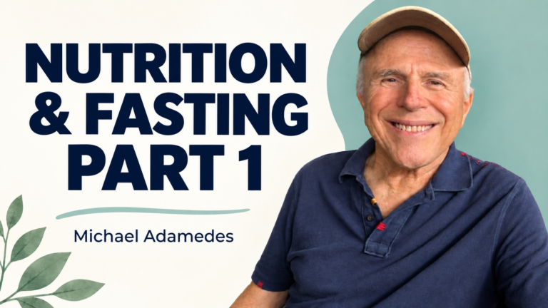 Nutrition and Fasting Part 1 — Michael Adamedes