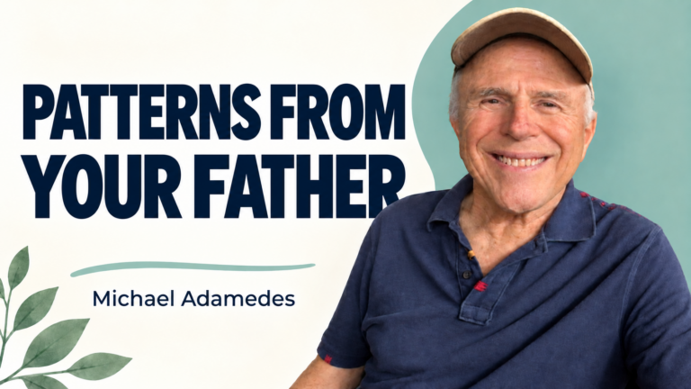 Father and Self-Worth — Michael Adamedes